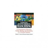 Streetwise Achieving Wealth Through Franchising by Robert T. Justis, William Slater Vincent 